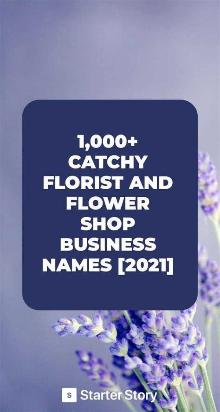1,000+ Catchy Florist and Flower Shop Business Names [2024] Starter