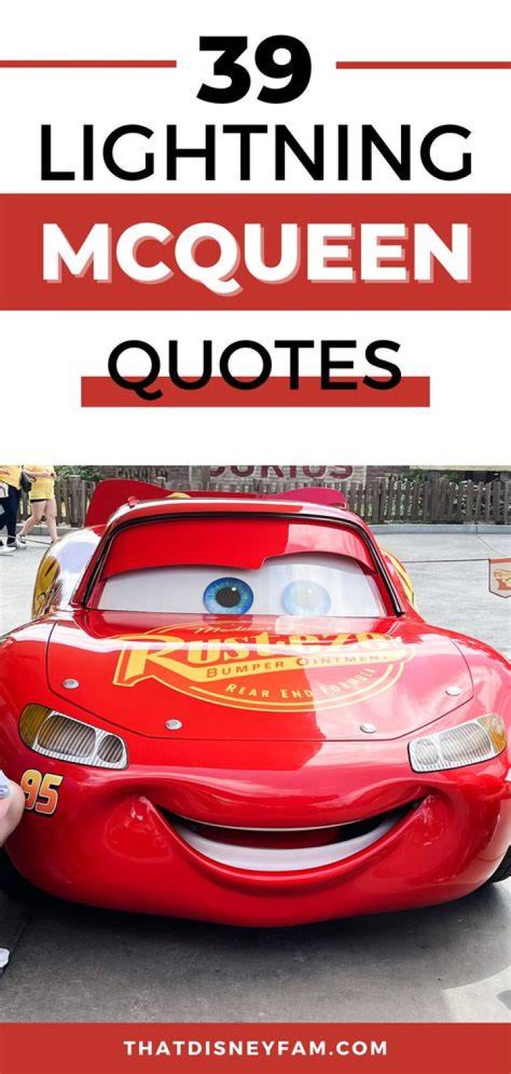 40 Lightning McQueen Quotes That'll Have You Zipping Around The Track