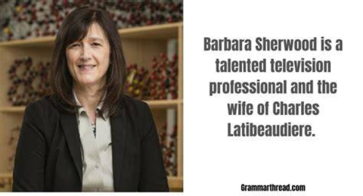 Barbara Sherwood Who Is She? Charles Latibeaudiere Wife Age Married