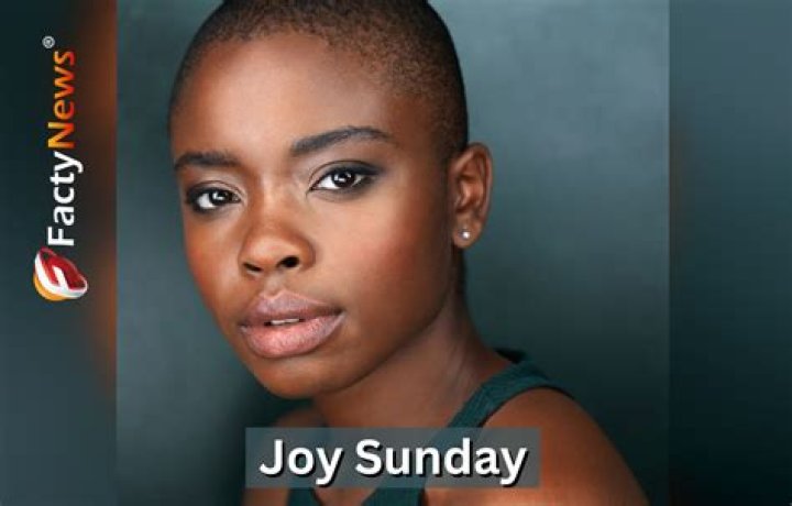 Joy Sunday (Actress) Wiki, Biography, Age, Boyfriend, Family, Facts and