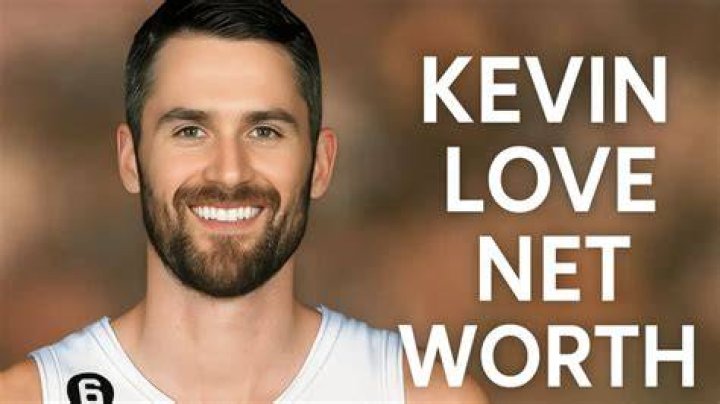 Kevin Love Net Worth [2024 Update] Charity & Endorsements Players Bio