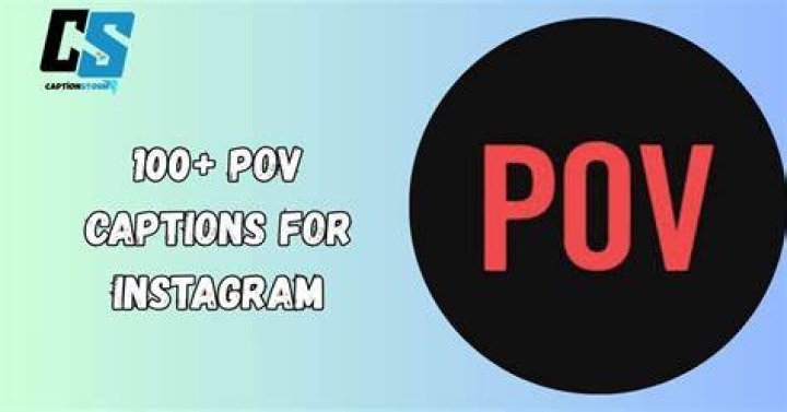POV Captions for Instagram Engage Your Audience