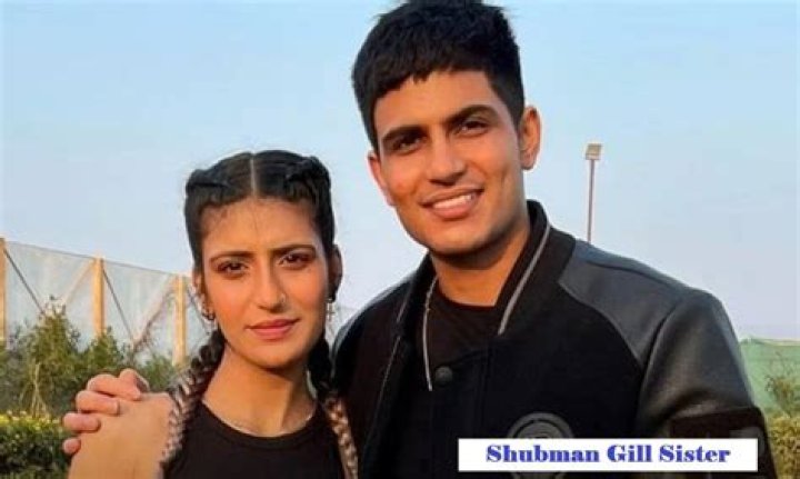 Shahneel Gill Age, Shubman Gill Sister Wiki, Education, Husband