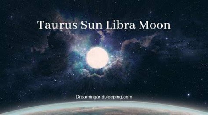Taurus Sun Libra Moon Personality Traits Ryan Hart