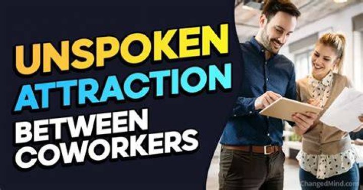 Unspoken Attraction Between Coworkers 16 Revealing Signs